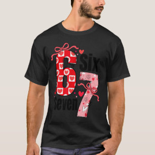 Six Seven 67 Meme Kokon Bow 6 7 Valentinstag T-Shirt