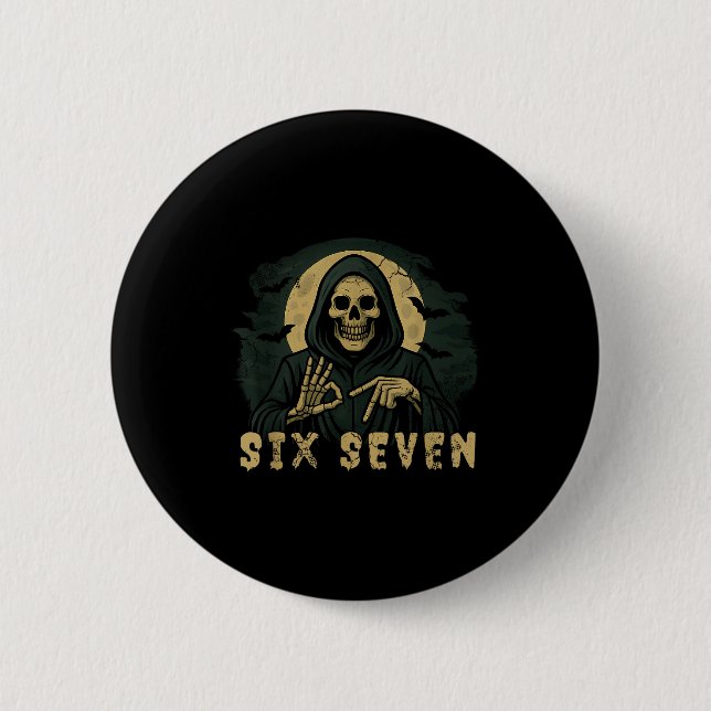 Six Seven 67 Sensenmann Halloween Skelett Hand S Button (Vorderseite)