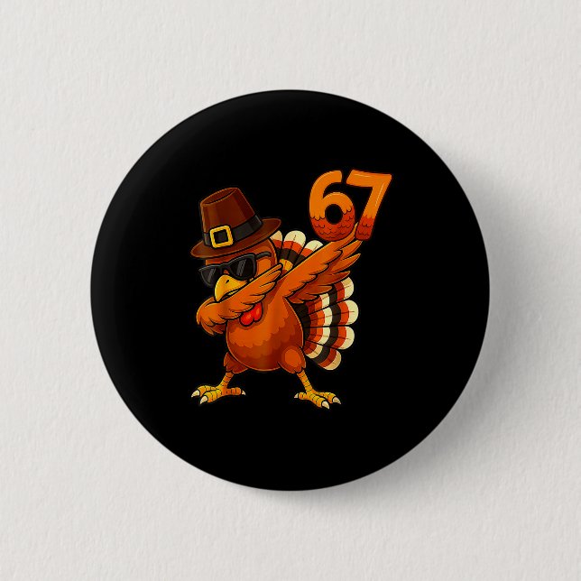 Six-seven-67-thanksgiving-meme-funny-thankful-turk Button (Vorderseite)