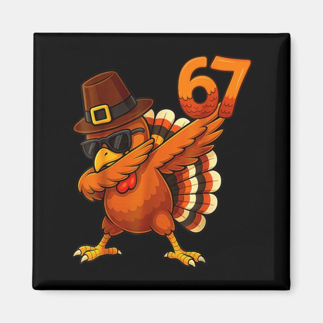 Six-seven-67-thanksgiving-meme-funny-thankful-turk Magnet (Vorne)