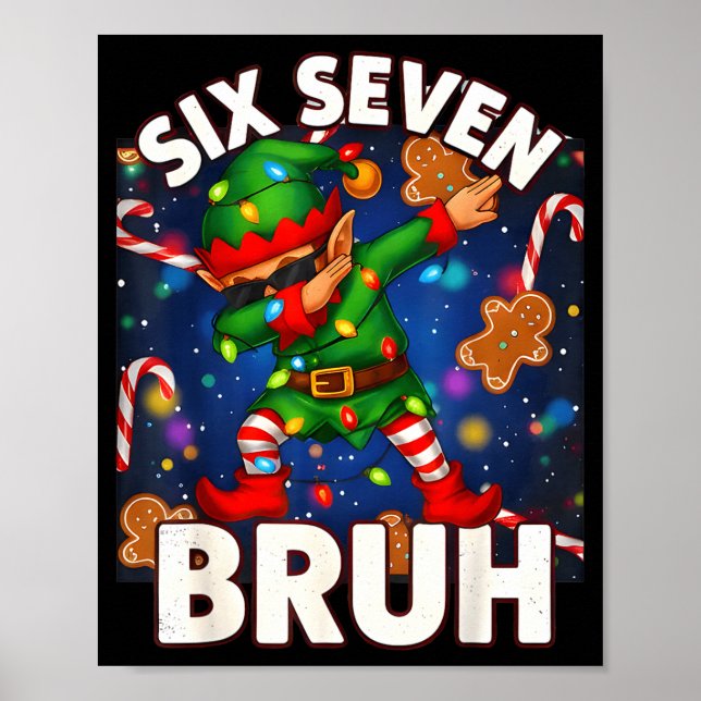 Six Seven 6 7 Funny Bruh Christmas Dabbing Elf Mat Poster (Vorne)