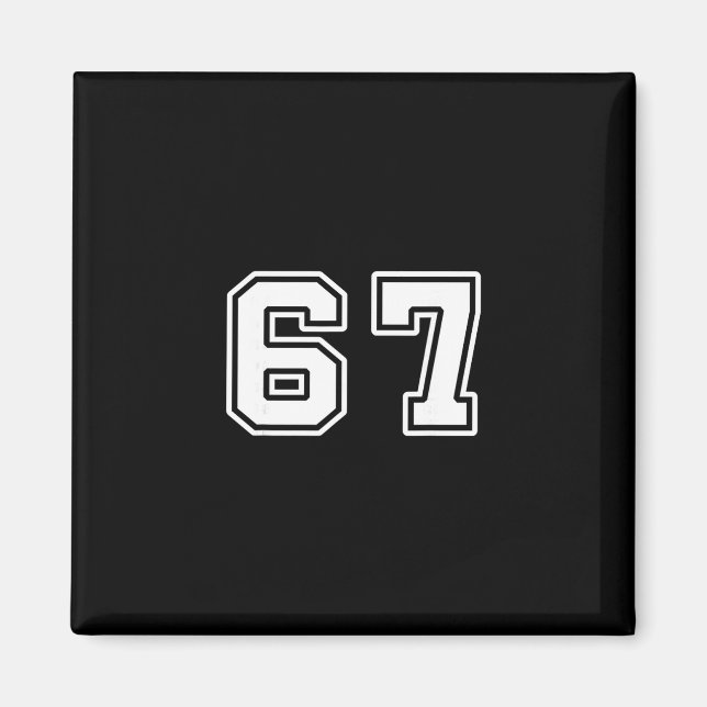 Six Seven 6 7 Meme 67  Magnet (Vorne)