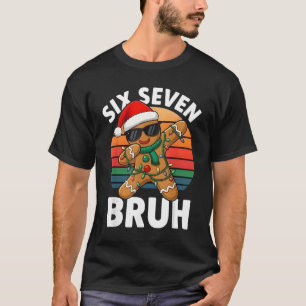 Six Seven 6 7 Meme Dabbing Lebkuchen Weihnachten B T-Shirt
