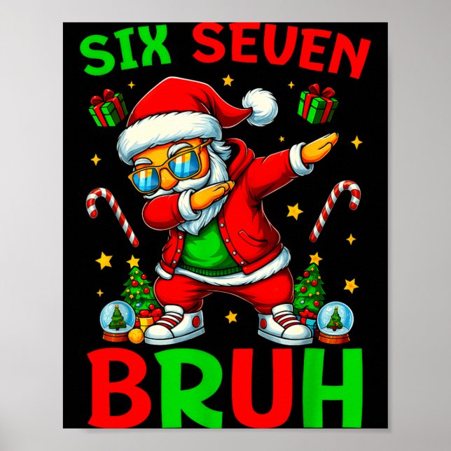 Six Seven 6 7 Meme Dabbing Santa Merry Christmas B Poster (Vorne)