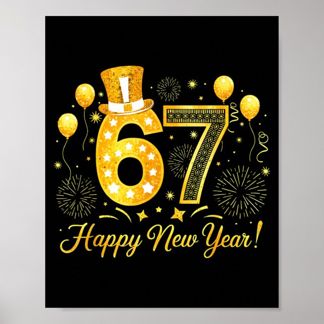 Six Seven 6 7 Meme Funny Happy New Year 67 2026  Poster (Vorne)