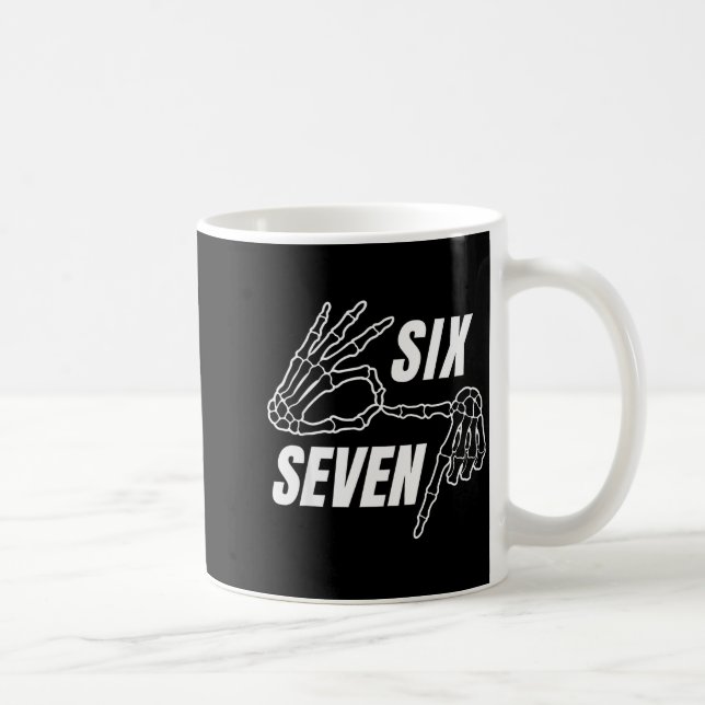 Six Seven 6 7 Meme Funny Skeleton Hands Sign Let's Kaffeetasse (Rechts)