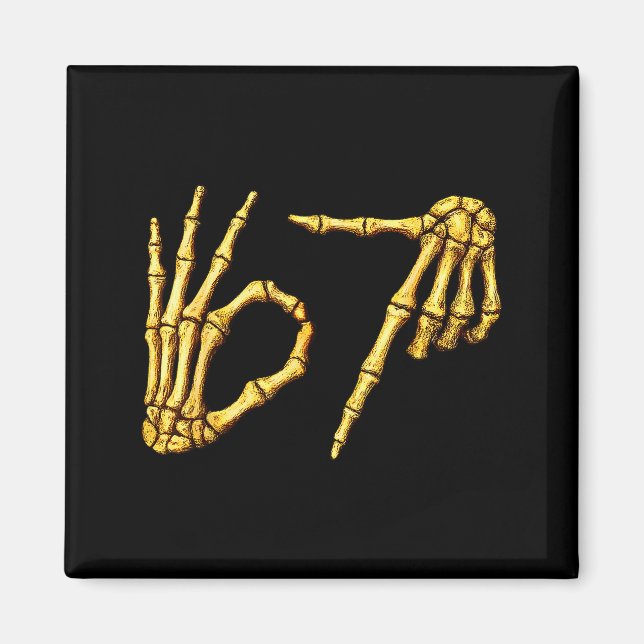 Six Seven 6 7 Meme Funny Skeleton Hands Sign Let's Magnet (Vorne)
