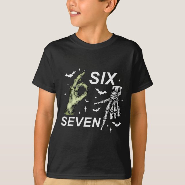 Six Seven 6 7 Meme Funny Witch Skeleton Hands Hall T-Shirt (Vorderseite)
