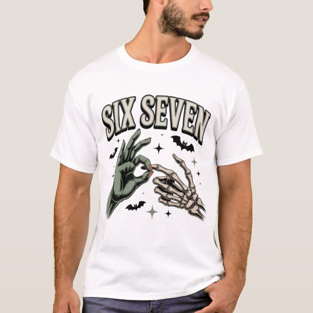 Six Seven 6 7 Meme Funny Witch Skeleton Hands T-Shirt (Vorderseite)