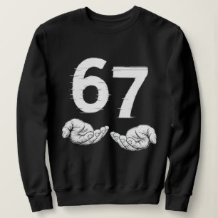 Six Seven 6 7 Meme Gen Alpha Slang 6 7 Hände Sweatshirt