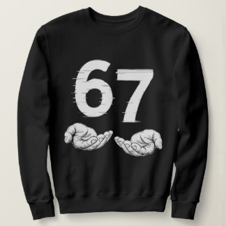 Six Seven 6 7 Meme Gen Alpha Slang 6 7 Hände Sweatshirt