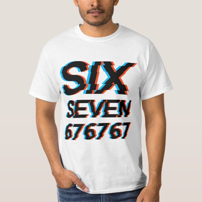 Six Seven 6-7 Meme T-Shirt (Vorderseite)