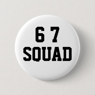 Six Seven 6 7 Squad Lustiges Meme Humor Button