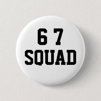 Six Seven 6 7 Squad Lustiges Meme Humor Button