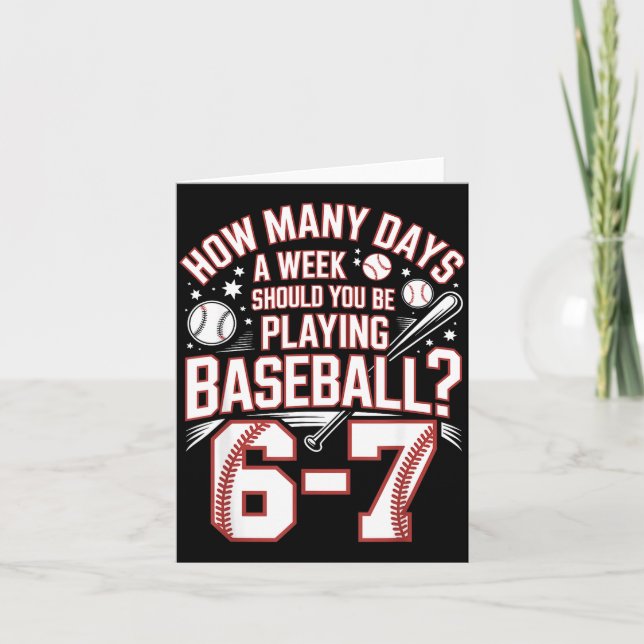 Six Seven Baseball Meme How Many Days 6-7  Karte (Vorderseite)