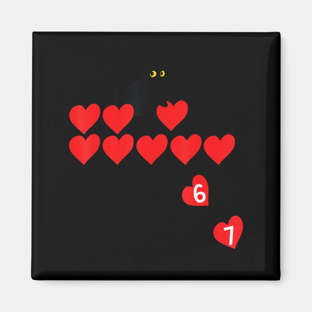 Six Seven Black Cat Knocking Off Hearts Funny 67 V Magnet (Vorne)