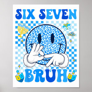Six Seven Bruh 67 Meme Chanukka Lichter Jewi-Shirt Poster