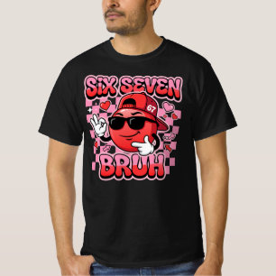 Six Seven Bruh 67 Meme Lustiges Cooles Lächeln G T-Shirt