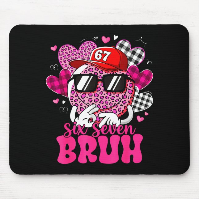Six Seven Bruh 67 Meme Smile Face Valentines Day B Mousepad (Vorne)