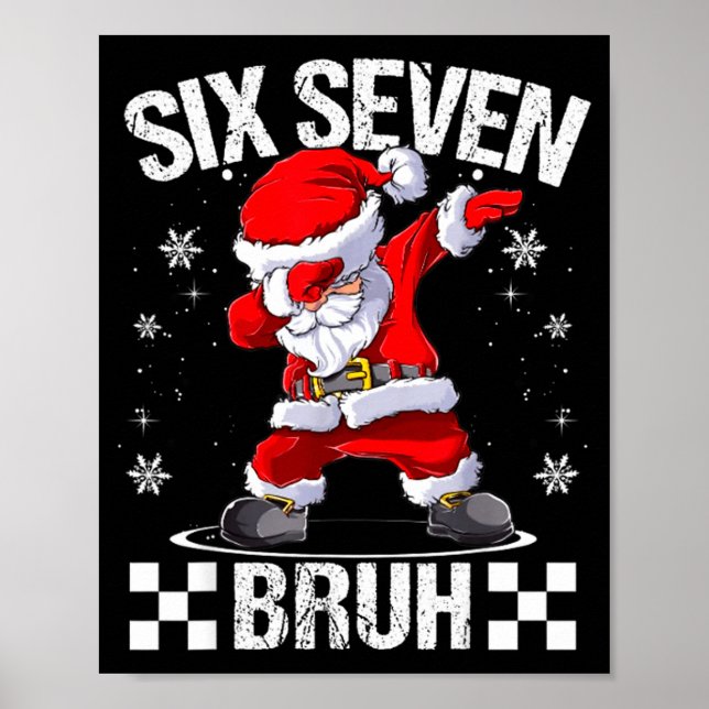 Six Seven Bruh 6-7 Meme Xmas Matching Pjs Christma Poster (Vorne)