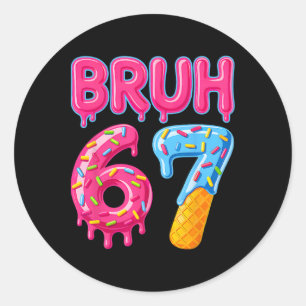 Six Seven Bruh Eiscreme-Drip 6 7 Gen Alpha-Slang Runder Aufkleber