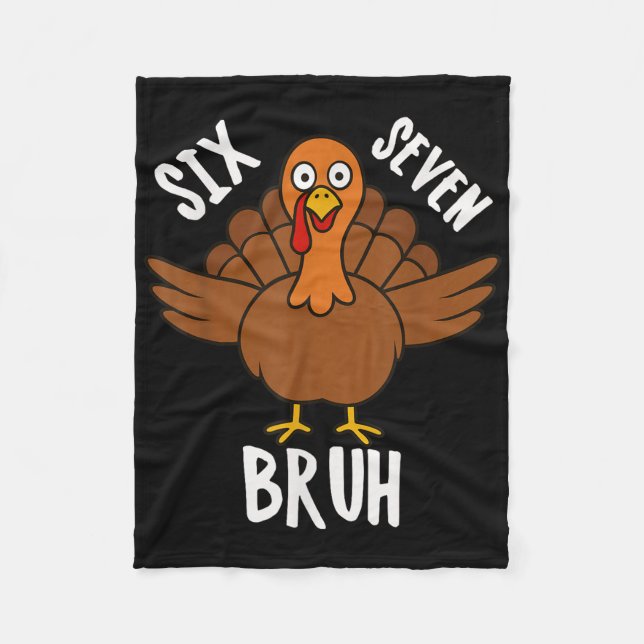 Six Seven Bruh Erntedankfest Truthahn 6 7 Meme Num Fleecedecke (Vorderseite)
