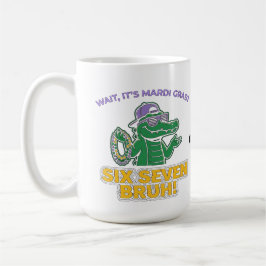 Six Seven Bruh Mardi Gras Cool Gator Festival Kaffeetasse