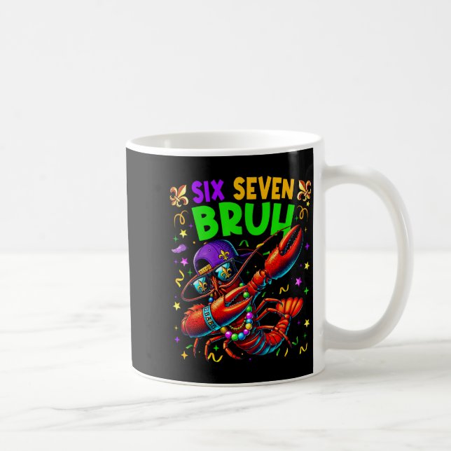 Six Seven Bruh Mardi Gras Dabbing Crawfish Men Wom Kaffeetasse (Rechts)