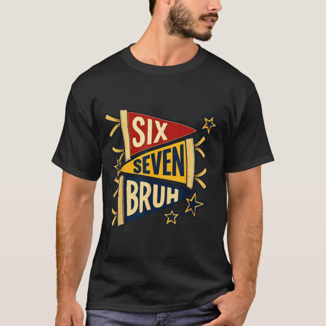 Six Seven Bruh Vintage Pennant Graphic Tee  (Vorderseite)