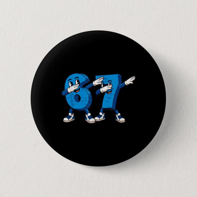 Six Seven Dabbing Cool Meme 67 Funny Dab Number  Button (Vorderseite)