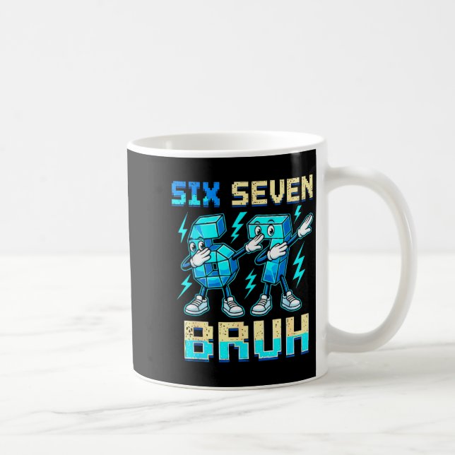 Six Seven Dabbing Cool Meme Bruh 67 Funny Dab Numb Kaffeetasse (Rechts)