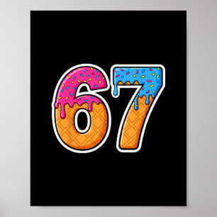 Six Seven Eis Drip Gen Alpha Slang 6 7 Trend Poster