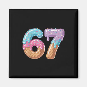 Six Seven Eis Drip Lustig 67 Meme Nummer 6 An Magnet