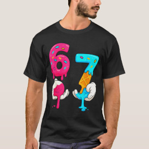Six Seven Eis Drip Meme 67 Lustig Gen Alpha S T-Shirt