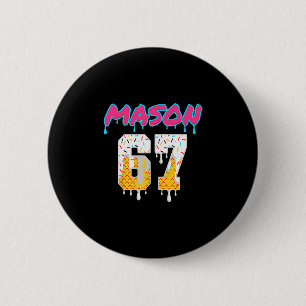 Six Seven Eis Drip Sport 67 Lustig Mason Meme  Button