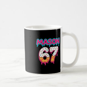 Six Seven Eis Drip Sport 67 Mason Meme Kaffeetasse