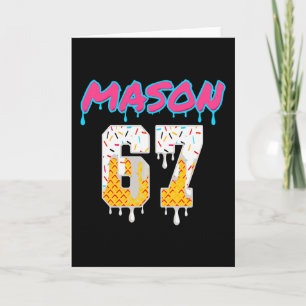 Six Seven Eis Drip Sport 67 Spaß Mason Meme P Karte