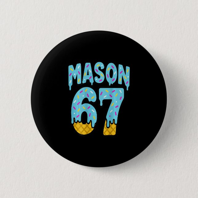 Six Seven Eiscreme-Tropf-Mason 67 Meme Halloween ( Button (Vorderseite)