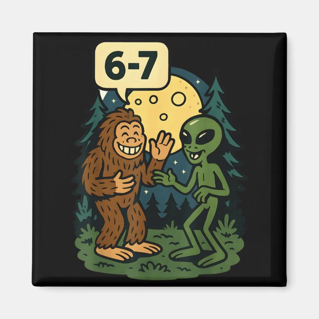 Six Seven Funny Bigfoot And Alien 67 Viral Meme Sa Magnet (Vorne)