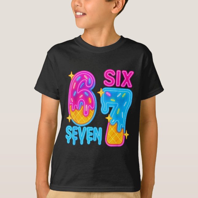 Six Seven Ice Cream Drip Meme 67 Funny Gen Alpha S T-Shirt (Vorderseite)