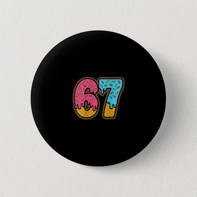Six Seven Ice Cream Drip Sport 67 Fun Mason Meme ( Button (Vorderseite)