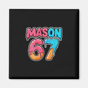 Six Seven Meme Mason 67 Eis Drip Lustig (auf C Magnet