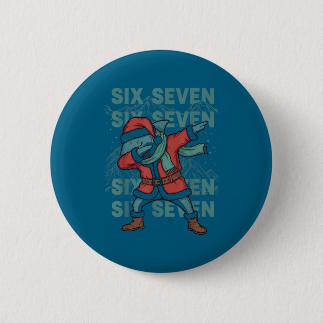 Six Seven Meme Shark Dab Se Dabbing Funny Xmas 67  Button (Vorderseite)