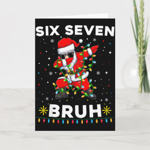 Six Seven Santa Weihnachten 6 7 Bruh Meme Gen Alph Karte