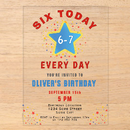 Six Today 6 7 Every Day Meme Star 6th Birthday  Acryleinladungen