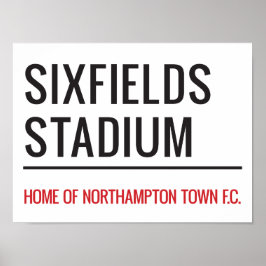 Sixfields Stadium Street Sign Poster
