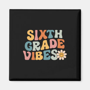 Sixth Grade Vibes - 6. Klasse Retro 1. Schultag O Magnet