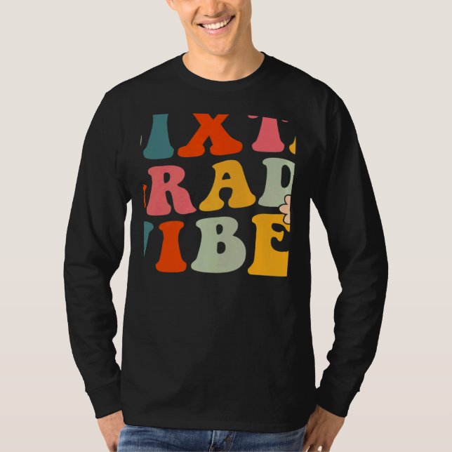 Sixth Grade Vibes 6th Grade Teacher Women Bach to  T-Shirt (Vorderseite)