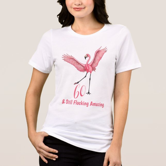  Sixtieth Birthday Flamingo Flocking Amazing Tri-Blend Shirt (Vorderseite)