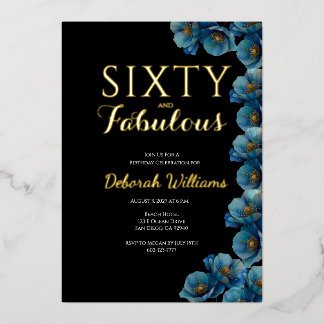 Sixty and Fabulous Blue Floral Birthday Party Folieneinladung